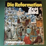 Hausner, Hans Erik (herausg.) - Die Reformation - Zeit Bild