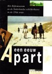 Judikje Kiers, Wiepke Loos, Henk van Os, Fieke Tissink, Annemarie Vels Heijn - Een eeuw Apart