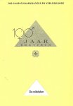 - 100 jaar dokteren. De middelen. gynaekologie en verloskunde - 100 jaar dokteren. De middelen. gynaekologie en verloskunde
