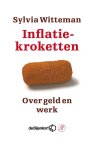 Sylvia Witteman 62793 - Inflatiekroketten over geld en werk