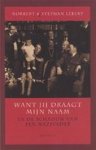 Norbert Lebert 22778,  Stephan Amp ,  Lebert - Want jij draagt mijn naam in de schaduw van een nazivader
