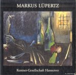 Haenlein, Carl - Markus Lüpertz. Bilder 1970-1983