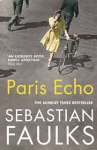 Faulks, Sebastian - Paris Echo