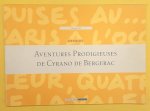 HENRIOT. - Aventures Prodigieuses de Cyrano de Bergerac.