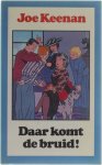 J. Keenan - DAAR KOMT DE BRUID 590 J. Keenan - DAAR KOMT DE BRUID 590