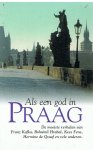 Kafka, Hrabal, Fens, de Graaf en vele anderen - Als een god in Praag