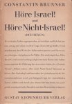 Brunner, Constantin - Höre Israel und Höre Nicht-Israel (die Hexen)
