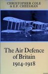 Cole, Christopher & E.F. Cheesman - The Air Defence of Britain 1914-1918