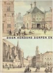 last, c.c.a. prooyen, a.j. van - met postkoets en trekschuit door honderd dorpen en steden van heel nederland
