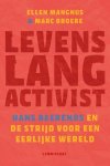 Ellen Mangnus-Marc Broere - (1) Levenslang Activist.