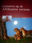 Viering, Kerstin & Knauer, Dr. Roland - Leeuwen op de Afrikaanse savanne