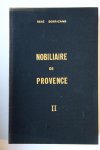 BORRICAND, RENÉ, - Nobiliaire de Provence. Armorial général de la Provence, du Comtat Venaissin, de la Principauté d'Orange. 3 dln. Aix-en-Provence 1974-1976. Geb., geïll., 1739 p.