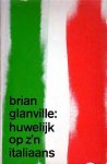 Glanville, Brian - Huwelijk op z`n Italiaans