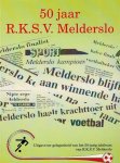 Mooram, Wim e.a. - 50 jaar RKSV Melderslo