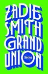 Zadie Smith - Grand Union