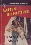 West, Stanley - Ratten bij het spek