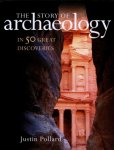 pollard, justin - the story of archeology in 50 great discoveries