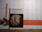Schuitema Meijer, A.T. - Groningen vroeger en nu