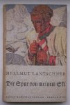 LANTSCHNER, HELMUT, - Die Spur von meinem Ski.