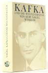 KAFKA, FRANZ, NAGEL, B. - Kafka und die Weltliteratur. Zusammenhänge und Wechselwirkungen.