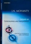 Mohanty, Jitendra.Nath. - Lectures on Consciousness and Interpretation.
