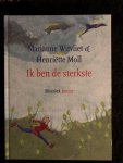 Witvliet, Marianne / Moll, Henriette - Ik ben de sterkste