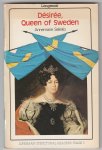 Selinko, Annemarie - Désirée Queen of Sweden
