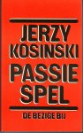 Kokinski, Jerzy - Passie spel / druk 1