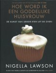 Nigella Lawson - Hoe Word Ik Een Goddelijke Huisvrouw
