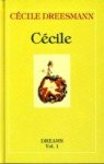 DREESMANN, CÉCILE - Cécile. Dreams, Vol. 1