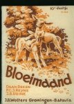 Deken, D./P.C.J. Reyne/ J.B. Ubink. - Bloeimaand Deken, D./P.C.J. Reyne/ J.B. Ubink. - Bloeimaand