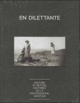 Michel F David, Anne Delrez, Adeline Rossion - En dilettante - Histoires et petites histoires de la photographie amateur