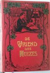 SCHRIJVER, J. (HOOFDRED.) - De vriend des huizes. Tijdschrift voor het huisgezin, nacht-en-twintisgste jaargang, 1910