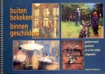 KOMALA, ROB ... EN ANDEREN - Buiten bekeken binnen geschilderd. Geobserveerd, geschetst en in het atelier uitgewerkt