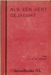 Graaff, B.J.W. de [Barend de] - Als een hert gejaeght