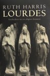 Harris - Lourdes - Geschiedenis van een religieus fenomeen