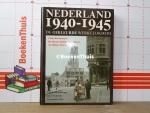 Iddekinge, P.R.A. van - Constant, Jac. G. - Korthals Altes, A. - Nederland / 1940-1945 - de gekleurde werkelijkheid