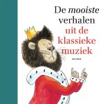 Diversen - De Mooiste Verhalen Uit De Klassieke Muziek