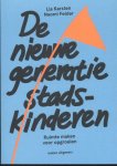 Naomi Felder 128518, Lia Karsten 128519 - De nieuwe generatie stadskinderen ruimte maken voor opgroeien