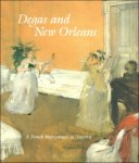 Gail Feigenbaum , Jean Sutherland Briggs - Degas and New Orleans: A French Impressionist in America
