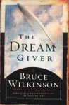 Wilkinson, Bruce (with David & Heather Kopp) - The Dream Giver