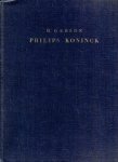 KONINCK -  Gerson, Horst: - Philips Koninck, Beitrag zur Erforschung der Holländischen Malerei des XVII Jahrhunderts.