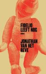 Jonathan van het Reve - Fidelio Leeft Nog