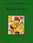 Vatsyayana, Mallanaga - Kama Sutra / A Pillow Book