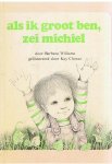 Williams / Chorao - Als ik groot ben, zei Michiel