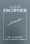 Georges A. Escoffier - Het kookboek van de klassieke keuken