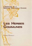 Sterckx, Pierre - Les Herbes Communes. L'herbologie de la médecine traditionelle chinoise