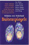 Abdolah, Fakhteh, Havertong, Kham, Wang en vele anderen - Buitenspiegels : Verhalen over Nederland