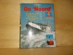 Spaans, M. - De Noord geschiedenis k.n.z.h.r.m. 1924-90 Spaans, M. - De Noord geschiedenis k.n.z.h.r.m. 1924-90
