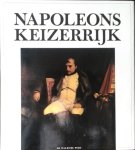 Markov, Walter; Keisch, Claude (beeldredactie) - Napoleons keizerrijk : geschiedenis en dagelijks leven na de Franse Revolutie